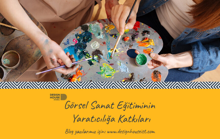 Görsel Sanat Eğitiminin Yaratıcılığa Katkıları Nelerdir?