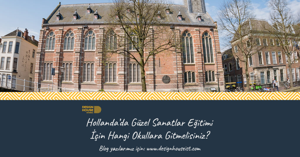 design-house-hollandada-guzel-sanatlar-egitimi-icin-hangi-okullara-gitmelisiniz