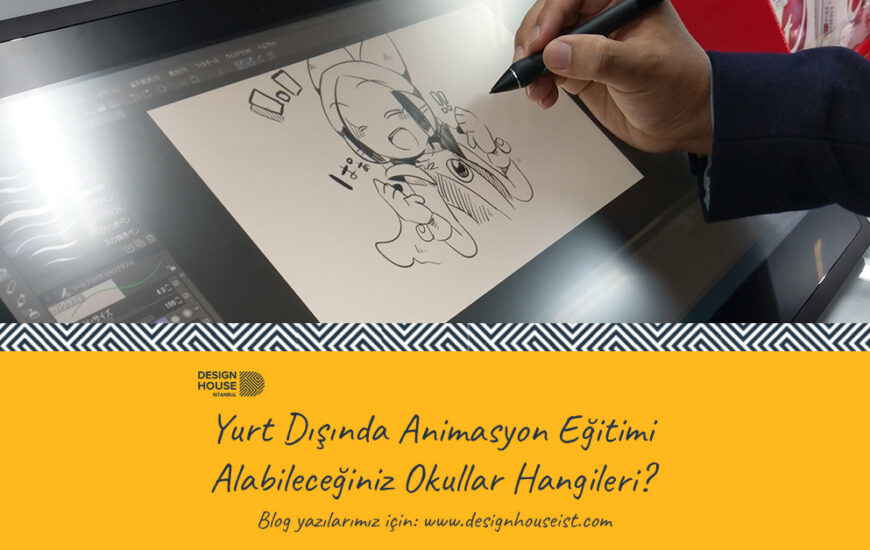 Animasyon Eğitimi Alabileceğiniz Yurt Dışı Okulları Hangileri?