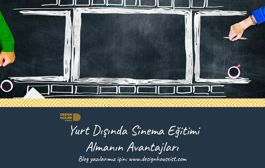 Yurt Dışında Sinema Eğitimi Almanın Avantajları