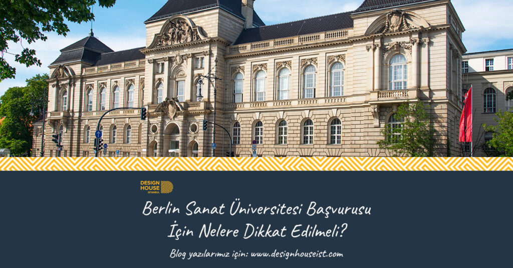 design-house-berlin-sanat-universitesi-basvurusu-icin-nelere-dikkat-edilmelidir