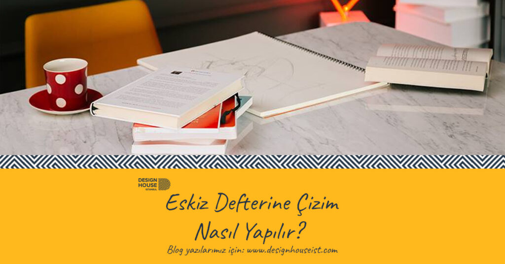 design-house-eskiz-defterine-cizim-nasil-yapilir