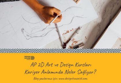 AP 2D Art ve Design Kursları Neler Sağlıyor?