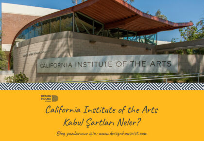 California Institute of the Arts Kabul Şartları Neler?