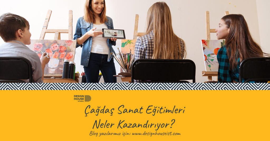 design-house-cagdas-sanat-egitimleri-neler-kazandiriyor