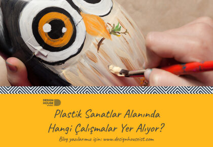 Plastik Sanatlar Alanında Hangi Çalışmalar Yer Alıyor?