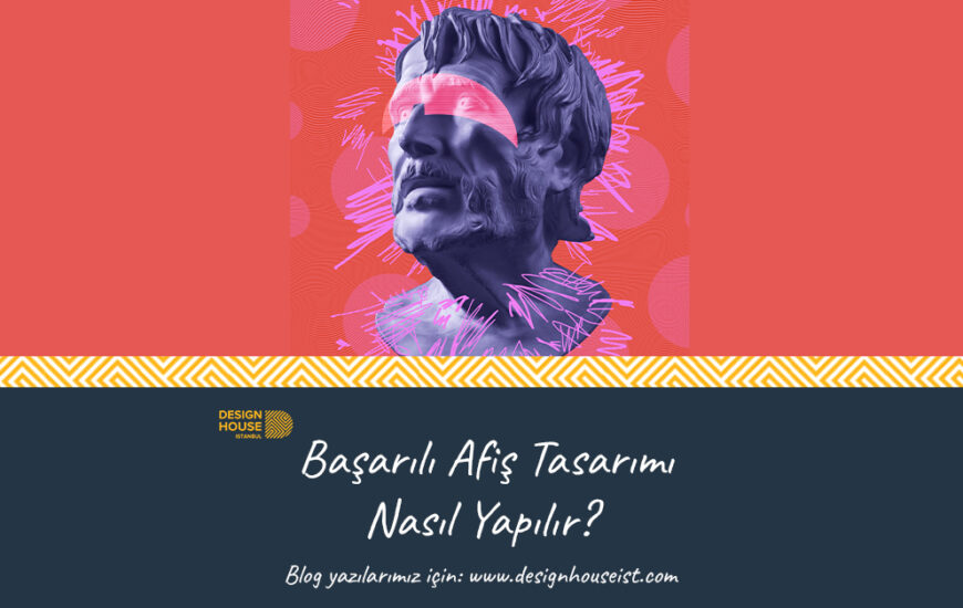 Başarılı Afiş Tasarımı Nasıl Yapılır?