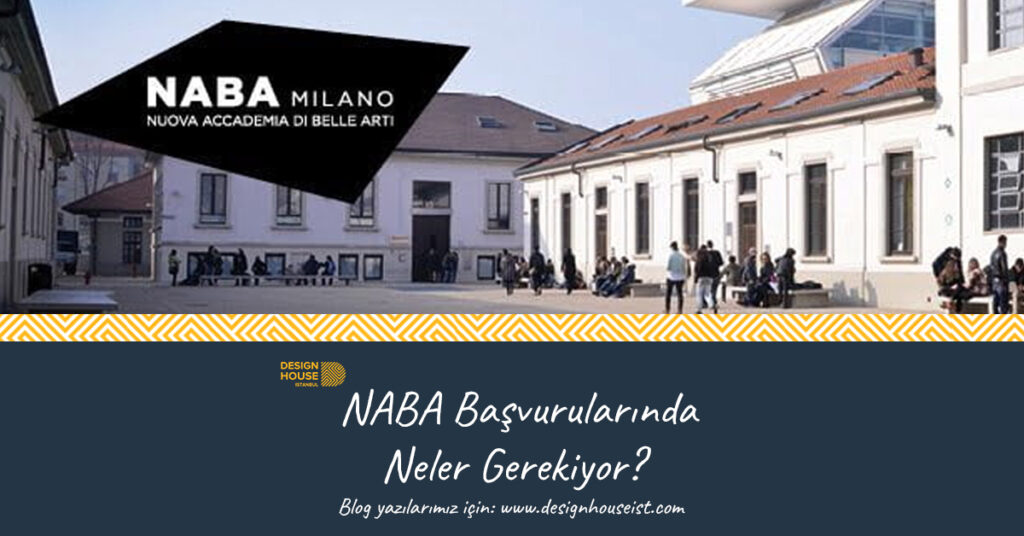 design-house-naba-basvurularinda-neler-gerekiyor