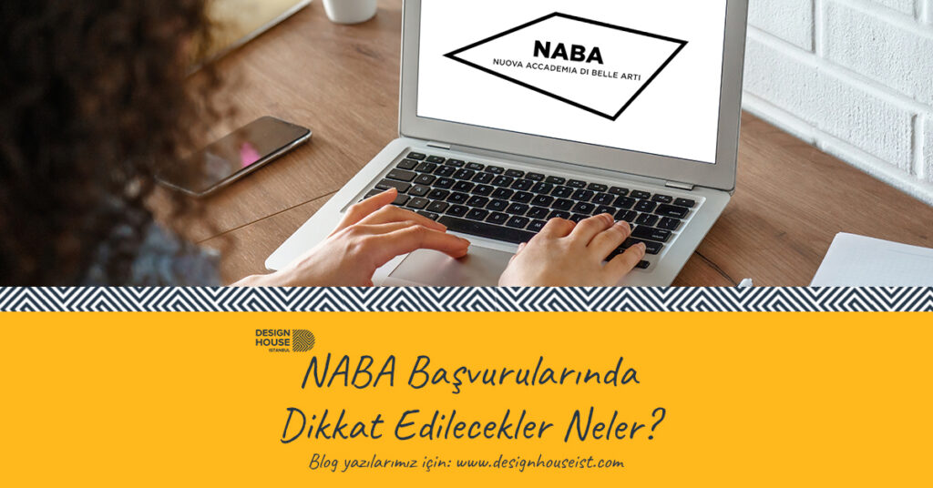 design-house-naba-basvurusu-icin-dikkat-edilecekler-neler