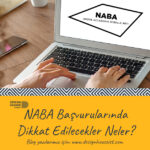 NABA Başvurusu İçin Dikkat Edilecekler Neler?