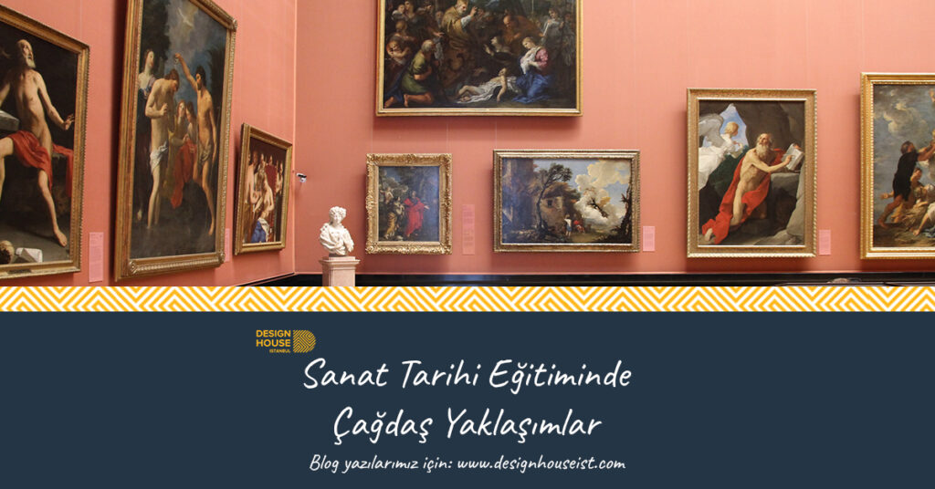 sanat-tarihi-egitimi-ve-cagdas-yaklasimlar