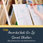 Amerikadaki En İyi Sanat Okulları