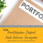 Portfolyo Hazırlama Sürecine Değer Katan Tavsiyeler