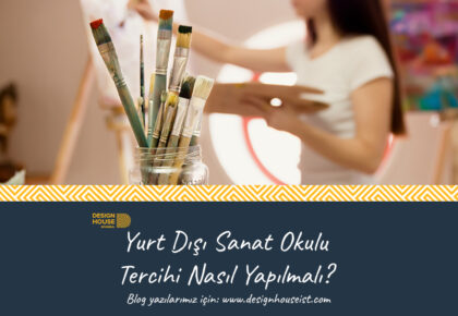 Yurt Dışı Sanat Okulu Tercihi Nasıl Yapılmalı?