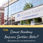 Domus Academy Başvuru Şartları Neler?