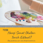 Hangi Sanat Okulları Tercih Edilmeli?