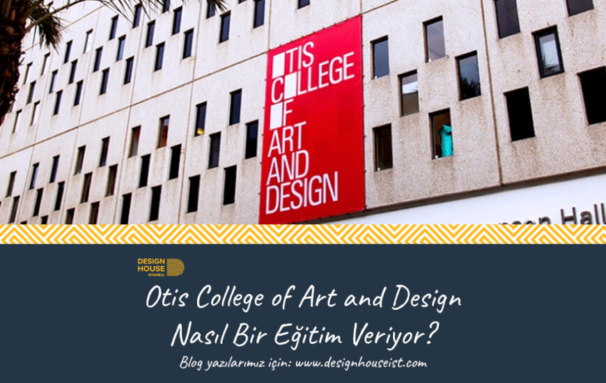 design-house-otis-college-of-art-and-design-nasil-bir-egitim-veriyor