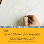 Sanat Okulları İçin Portfolyo Nasıl Hazırlanmalı?