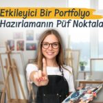 Etkileyici Bir Portfolyo Hazırlamanın Püf Noktaları