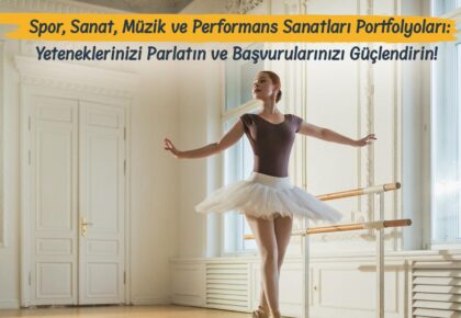 Spor, Sanat, Müzik ve Performans Sanatları Portfolyoları: Yeteneklerinizi Parlatın ve Başvurularınızı Güçlendirin